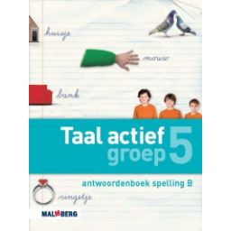 Afbeelding van Taal actief Spelling : Groep 5 B : Antwoordenboek