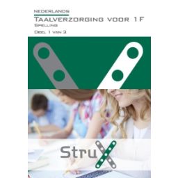 Afbeelding van StruX Nederlands : Taalverzorging voor 1F : Spelling : deel 1 van 3