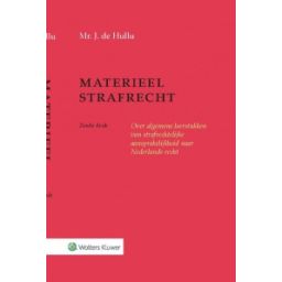Afbeelding van Materieel strafrecht : over algemene leerstukken van strafrechtelijke aansprakelijkheid naar Nederlands recht