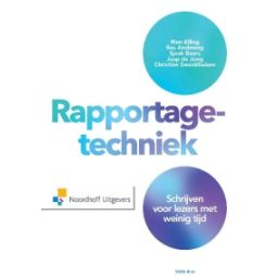 Afbeelding van Rapportagetechniek : schrijven voor lezers met weinig tijd