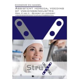 Afbeelding van StruX Economie en handel : Assistent horeca, voeding of voedingsindustrie : deel 2 van 4