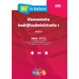 Afbeelding van BV in balans Elementaire bedrijfsadministratie 1 : A : Leerwerkboek