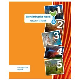 Afbeelding van Wondering the World Natuur en Techniek : Groep 6 : Leerlingenboek