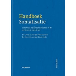 Afbeelding van Handboek somatisatie : lichamelijk onverklaarde klachten in de eerste en tweede lijn