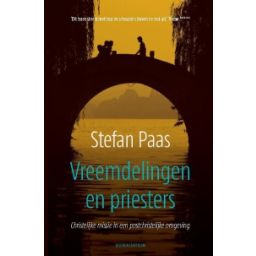 Afbeelding van Vreemdelingen en priesters : christelijke missie in een postchristelijke omgeving