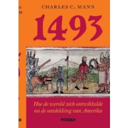 Afbeelding van 1493 : hoe de wereld zich ontwikkelde na de ontdekking van Amerika