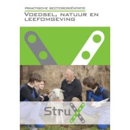 Afbeelding van StruX Praktische sectororiëntatie : Voedsel, natuur en leefomgeving