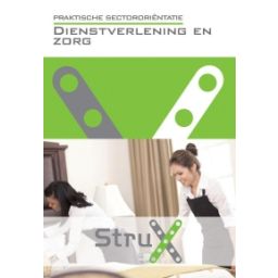 Afbeelding van StruX Praktische sectororiëntatie : Dienstverlening en zorg