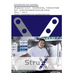 Afbeelding van Strux Economie en handel : Assistent horeca, voeding of voedingsindustrie :  deel 1 van 4