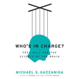 Afbeelding van Who's in charge? : free will and the science of the brain