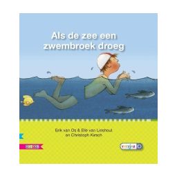 Afbeelding van Als de zee een zwembroek droeg (Veilig leren lezen Kern 9)