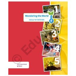 Afbeelding van Wondering the World Natuur en Techniek : Groep 5 : Leerlingenboek