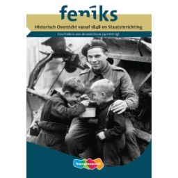 Afbeelding van Feniks 2e herz. dr : 3+4 vmbo-kgt : Historisch overzicht vanaf 1848 en Staatsinrichting