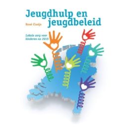 Afbeelding van Jeugdhulp en jeugdbeleid : lokale zorg voor kinderen na 2015
