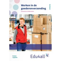Afbeelding van Edu4all EO : vmbo : Werken in de goederenverzending : Werkboek
