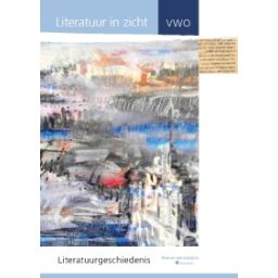 Afbeelding van Literatuur in zicht! (ed 2015) : vwo : Literatuurgeschiedenis