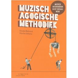 Afbeelding van Muzisch-agogische methodiek : muzisch interveniëren in het sociaal werk