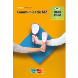 Afbeelding van Traject Welzijn : Communicatie MZ : mbo niveau 3+4 : Basisboek theorie