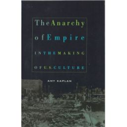 Afbeelding van The anarchy of empire in the making of U.S. culture