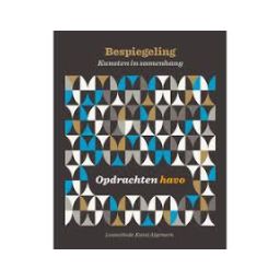 Afbeelding van Bespiegeling - kunsten in samenhang : havo/vwo : Opdrachtenboek