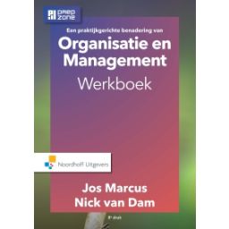 Afbeelding van Een praktijkgerichte benadering van organisatie en management : Werkboek