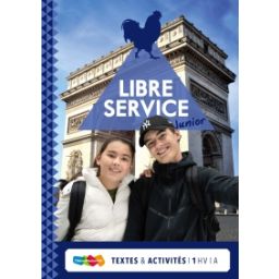 Afbeelding van Libre service junior : 1 havo/vwo A : Textes et activités
