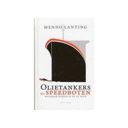 Afbeelding van Olietankers en speedboten : wendbaar werken in de 21e eeuw
