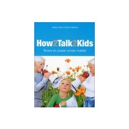 Afbeelding van How2talk2kids : broers en zussen zonder rivaliteit