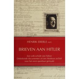 Afbeelding van Brieven aan Hitler : een volk schrijft zijn Fuhrer