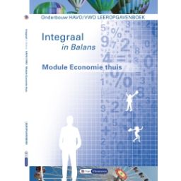 Afbeelding van Integraal in Balans : havo/vwo : Module Economie thuis : Leeropgaveboek