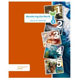 Afbeelding van Wondering the World Natuur en Techniek : Groep 8 : Leerlingenboek