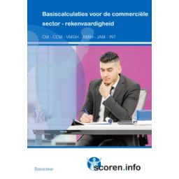 Afbeelding van Scoren.info : Basiscalculaties voor de commerciële sector - rekenvaardigheid Basisdeel
