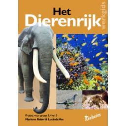 Afbeelding van Het dierenrijk :  Werkgids voor groep 3, 4 en 5