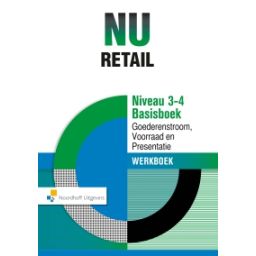 Afbeelding van NU retail : mbo 3+4 : Basisboek Goederen, voorraad en presentatie : Werkboek