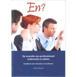 Afbeelding van En? : De essentie van professioneel onderzoek en advies