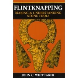 Afbeelding van Flintknapping : making and understanding stone tools