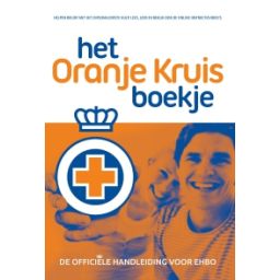 Afbeelding van Het Oranje Kruis boekje : de officie¨le handleiding voor eerste hulp : Handleiding