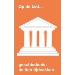 Afbeelding van Op de tast... : Geschiedenis - de tien tijdvakken