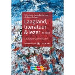 Afbeelding van Laagland 4e dr : 4+5+6 vwo B : Literatuurgeschiedenis