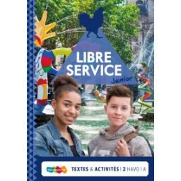 Afbeelding van Libre service junior : 2 havo A : Textes et activités