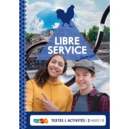 Afbeelding van Libre service junior : 2 havo B : Textes et activités