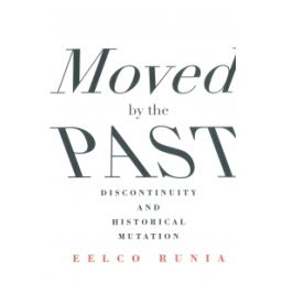 Afbeelding van Moved by the past : discontinuity and historical mutation