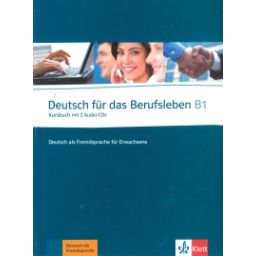 Afbeelding van Deutsch für das Berufsleben : B1 : Kursbuch