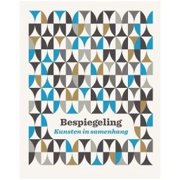 Afbeelding van Bespiegeling, kunsten in samenhang 3e dr : havo/vwo : Tekstboek