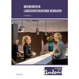 Afbeelding van Tendens Ondernemer Horeca : Meewerken in logieverstrekkende bedrijven : Theorieboek
