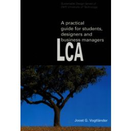 Afbeelding van A pratical guide to LCA for students designers and business managers