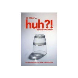 Afbeelding van Ja-maar ... huh?! : de techniek van het omdenken