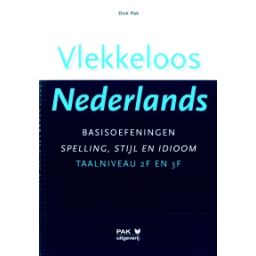 Afbeelding van Vlekkeloos Nederlands : Basisoefeningen spelling, stijl en idioom