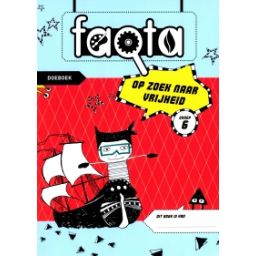 Afbeelding van Faqta : Groep 6 : Op zoek naar vrijheid : Doeboek