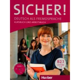 Afbeelding van Sicher! : B2.1 Lektion 1-6 : Kursbuch und Arbeitsbuch